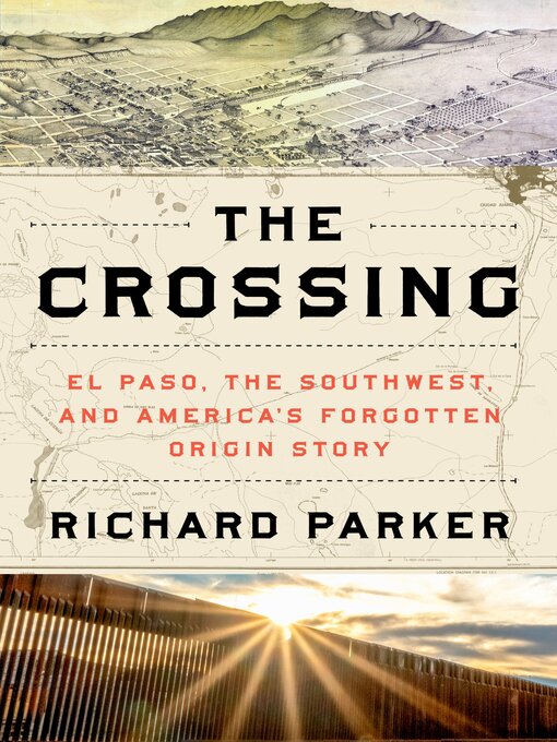 Title details for The Crossing by Richard Parker - Available